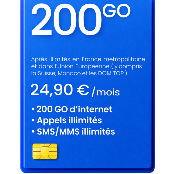 Forfait 200 Go 5G à 24,90€ avec appels et SMS illimités, sur le réseau Orange et Bouygues, utilisable en France et en Europe